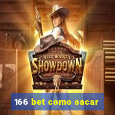 166 bet como sacar